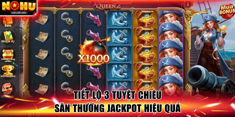 3 bí kíp chơi nổ hũ đổi thưởng hiệu quả nhất