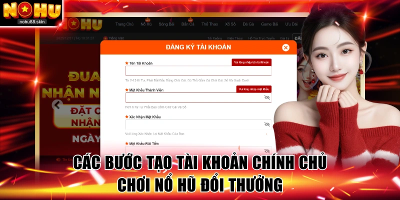 Các bước tạo tài khoản chính chủ chơi nổ hũ đổi thưởng