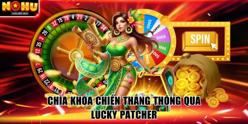 Chìa khóa chiến thắng thông qua Lucky Patcher