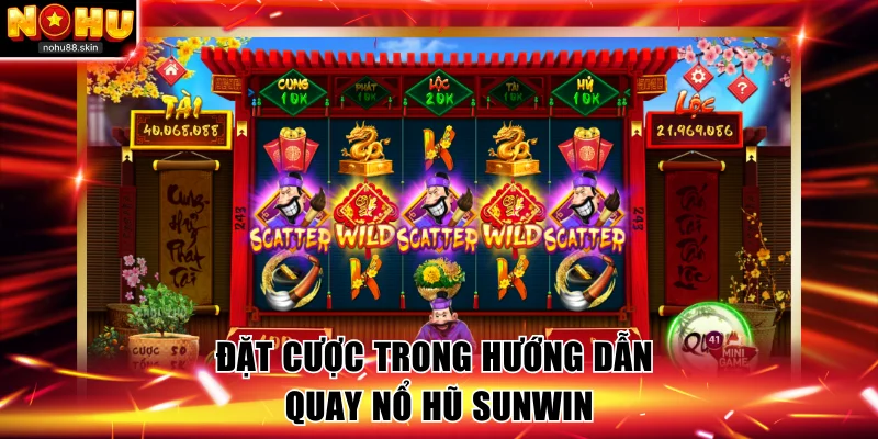 Đặt cược trong hướng dẫn quay nổ hũ Sunwin