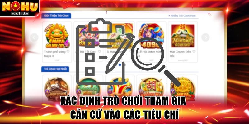 Xác định trò chơi tham gia căn cứ vào các tiêu chí